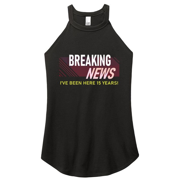 Funny 15 Year Work Anniversary 15th Employee Appreciation Women's Perfect Tri Rocker Tank