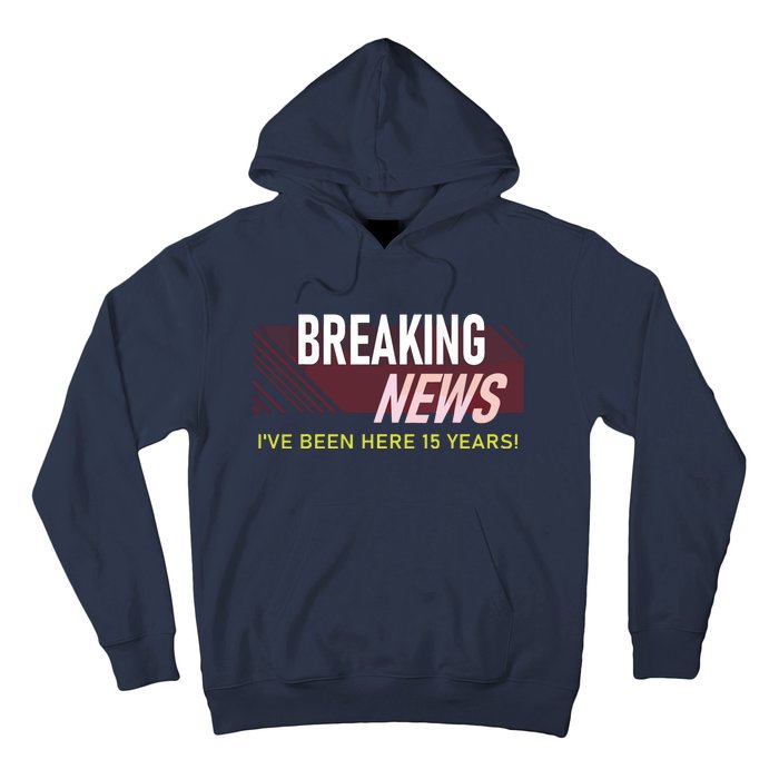 Funny 15 Year Work Anniversary 15th Employee Appreciation Hoodie