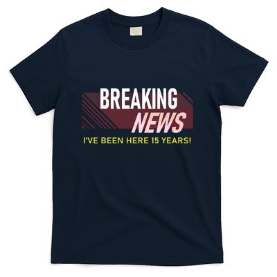 Funny 15 Year Work Anniversary 15th Employee Appreciation T-Shirt