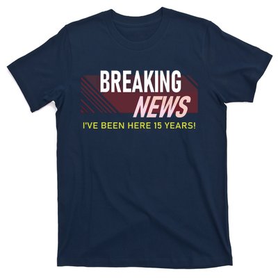 Funny 15 Year Work Anniversary 15th Employee Appreciation T-Shirt