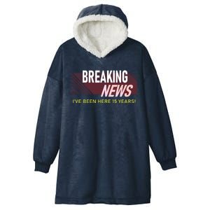 Funny 15 Year Work Anniversary 15th Employee Appreciation Hooded Wearable Blanket