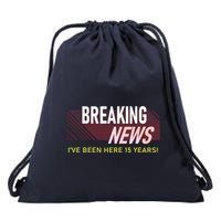 Funny 15 Year Work Anniversary 15th Employee Appreciation Drawstring Bag