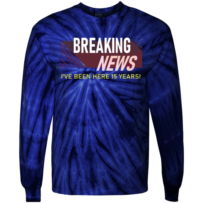 Funny 15 Year Work Anniversary 15th Employee Appreciation Tie-Dye Long Sleeve Shirt