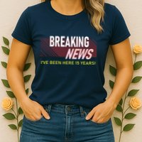 Funny 15 Year Work Anniversary 15th Employee Appreciation Womens T-Shirt