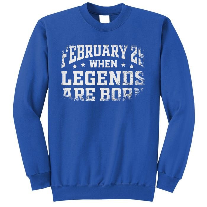 February 29 Birthday Leap Year For Cool Leap Day Tall Sweatshirt