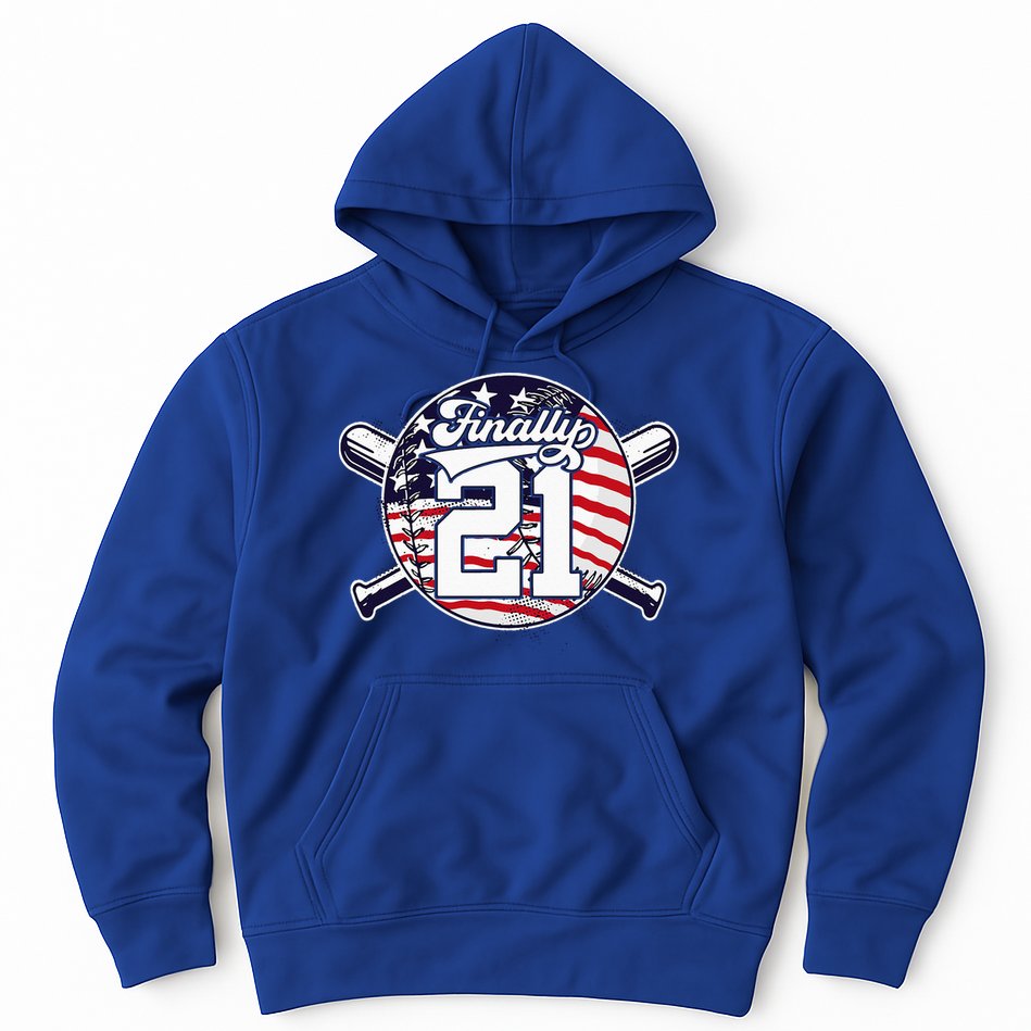 FINALLY 21 BASEBALL 21st BIRTHDAY Hoodie