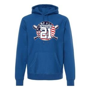 FINALLY 21 BASEBALL 21st BIRTHDAY Premium Hoodie