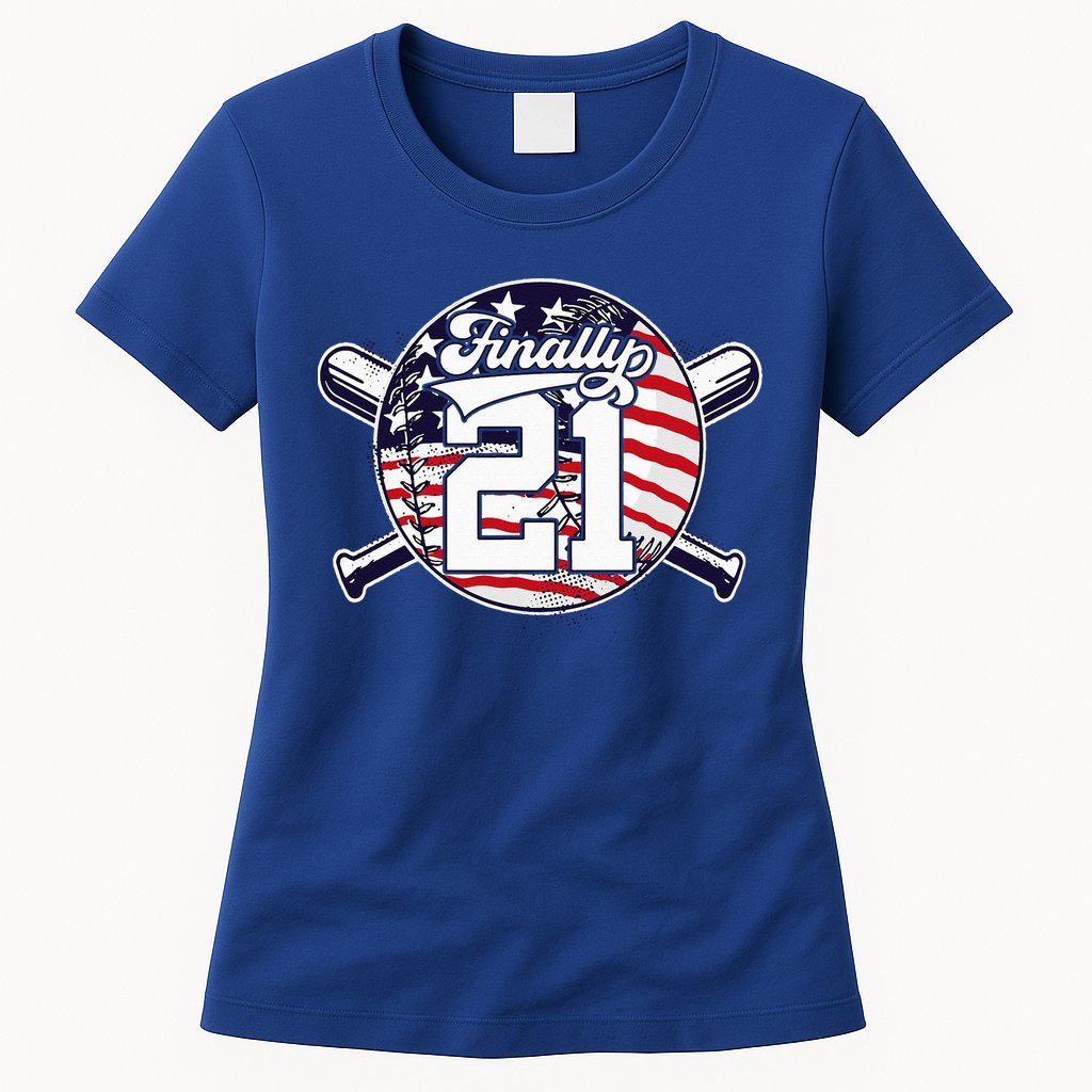 FINALLY 21 BASEBALL 21st BIRTHDAY Womens T-Shirt