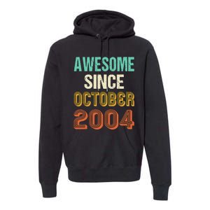 Funny 20th Birthday Awesome Since Oct 2004 Born In October Premium Hoodie