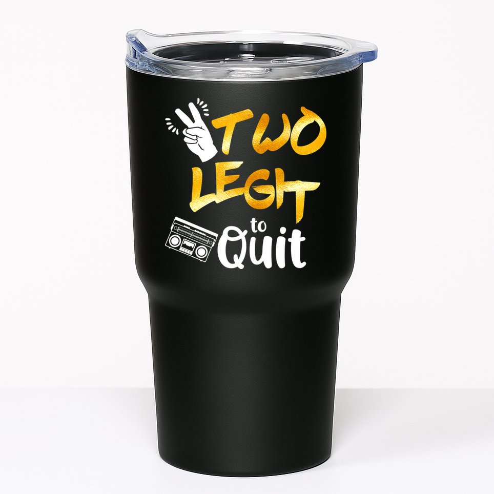 Funny 2nd Birthday Hip Hop Theme Two Legit To Quit 1 Tumbler