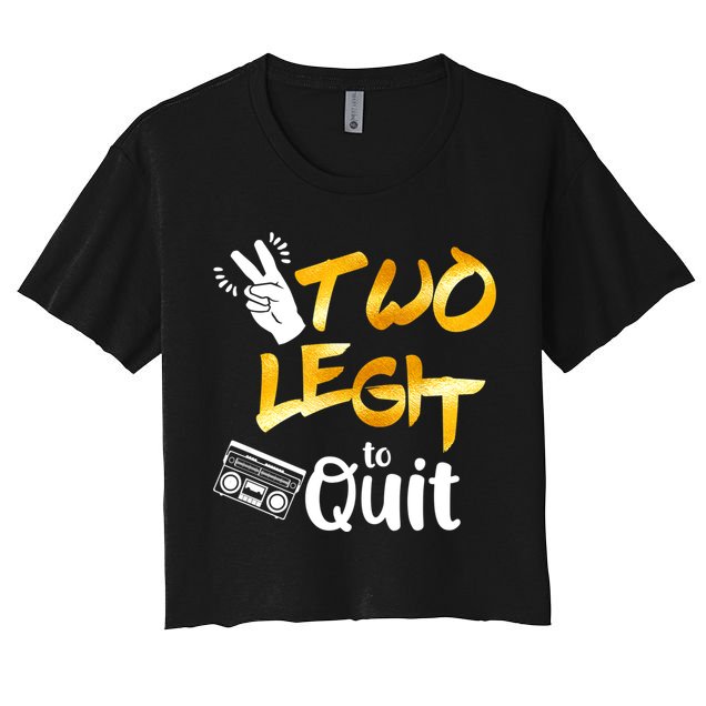 Funny 2nd Birthday Hip Hop Theme Two Legit To Quit 1 Crop Top