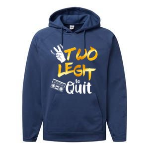 Funny 2nd Birthday Hip Hop Theme Two Legit To Quit 1 Performance Fleece Hoodie