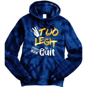 Funny 2nd Birthday Hip Hop Theme Two Legit To Quit 1 Tie Dye Hoodie