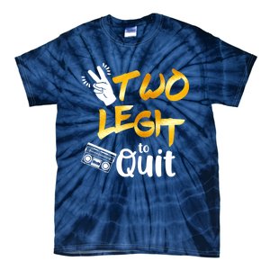 Funny 2nd Birthday Hip Hop Theme Two Legit To Quit 1 Tie-Dye T-Shirt