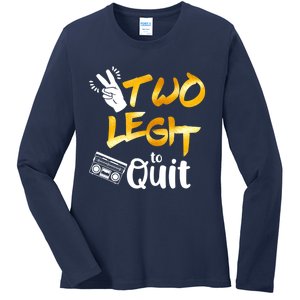 Funny 2nd Birthday Hip Hop Theme Two Legit To Quit 1 Ladies Long Sleeve Shirt