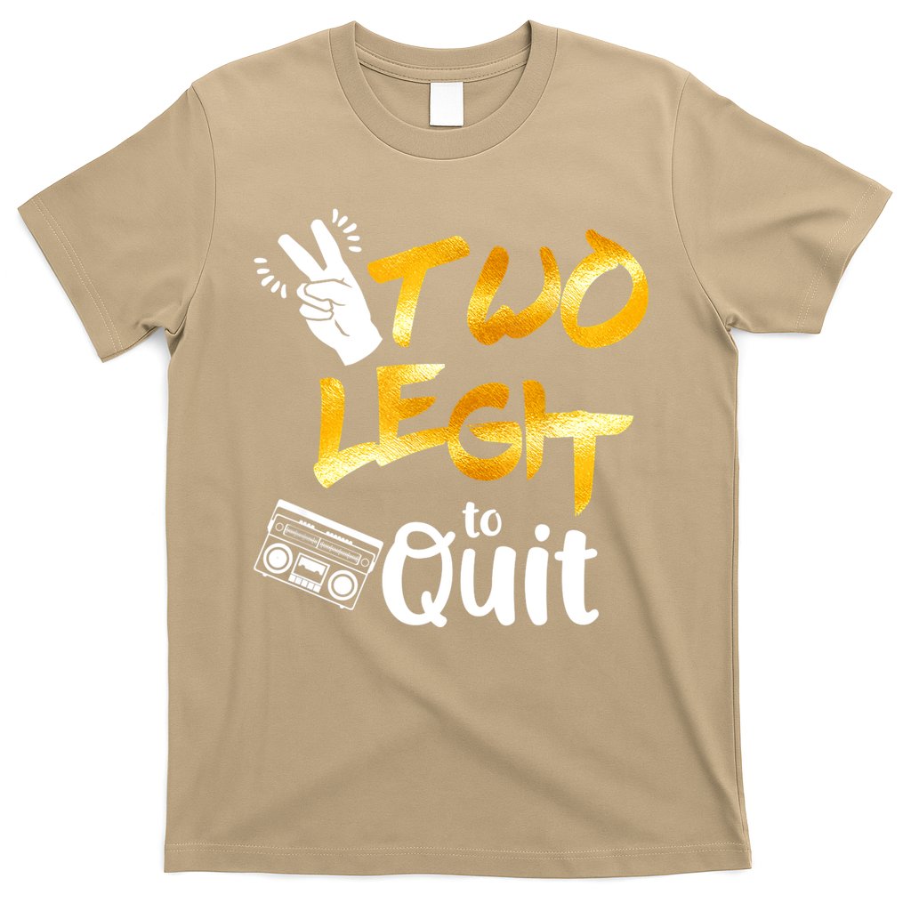 Funny 2nd Birthday Hip Hop Theme Two Legit To Quit 1 T-Shirt