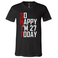 Funny 27th Birthday Gift Hilarious 27 Years Old Adult Joke V-Neck T-Shirt