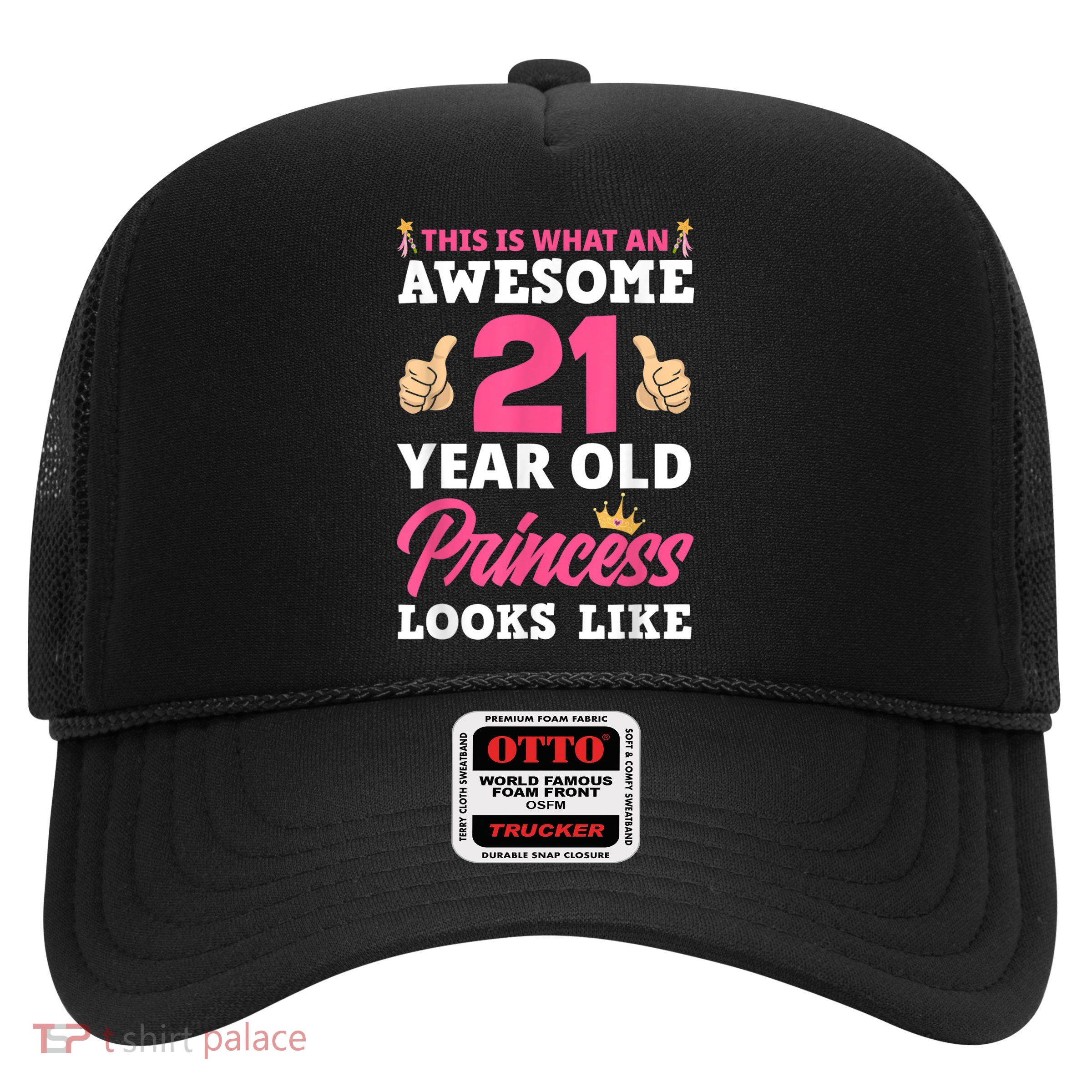 Funny 21st Birthday Women Funny 21 Years Old Birthday Girls Trucker Hat