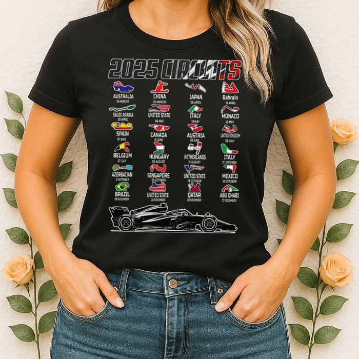 Formula 2025 Circuits Formula 2025 Schedule Race Car Formula Womens T-Shirt