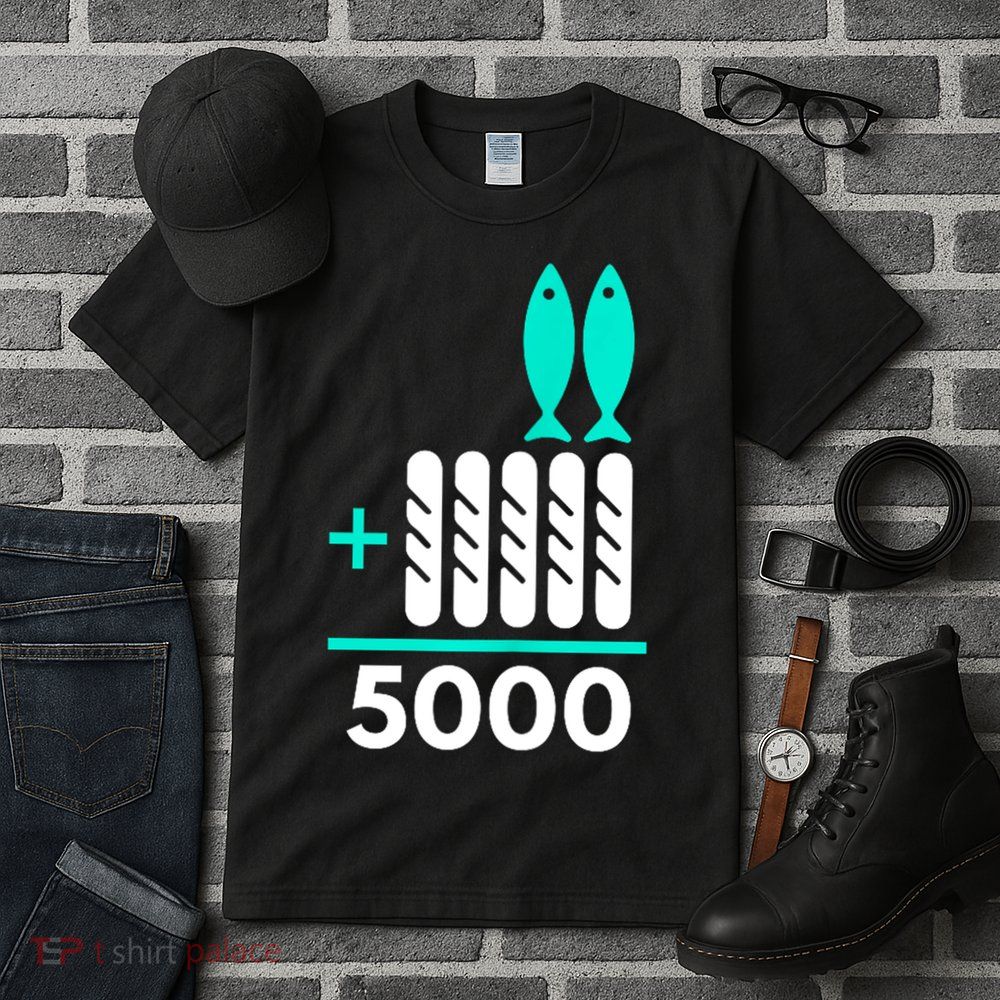 Funny 2 Fish +5 Loaves = 5000/5 Loaves And 2 Fish Gift Tall T-Shirt