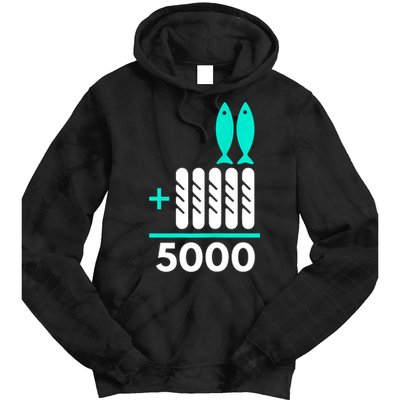 Funny 2 Fish +5 Loaves = 5000/5 Loaves And 2 Fish Gift Tie Dye Hoodie