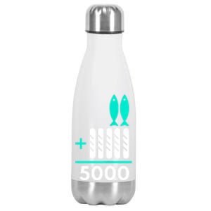 Funny 2 Fish +5 Loaves = 5000/5 Loaves And 2 Fish Gift Stainless Steel Insulated Water Bottle