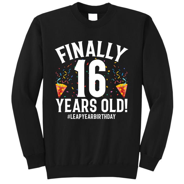 Feb 29th Leap Year 2024 16 Years Old Birthday Party Gifts Tall Sweatshirt