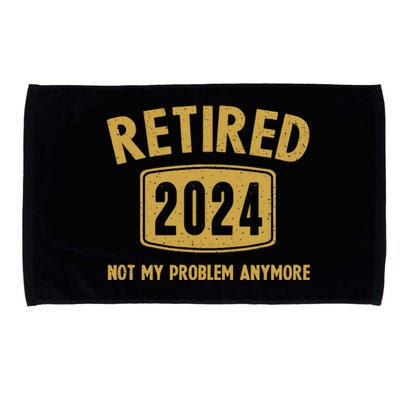 Funny 2024 Retirement Gifts Not My Problem Newly Retired Microfiber Hand Towel