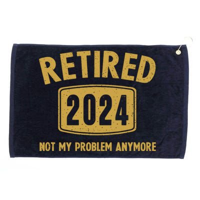 Funny 2024 Retirement Gifts Not My Problem Newly Retired Grommeted Golf Towel