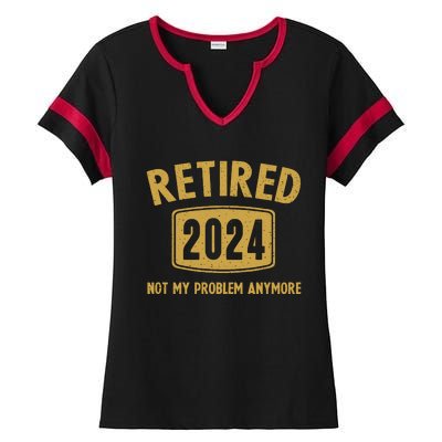 Funny 2024 Retirement Gifts Not My Problem Newly Retired Ladies Halftime Notch Neck Tee