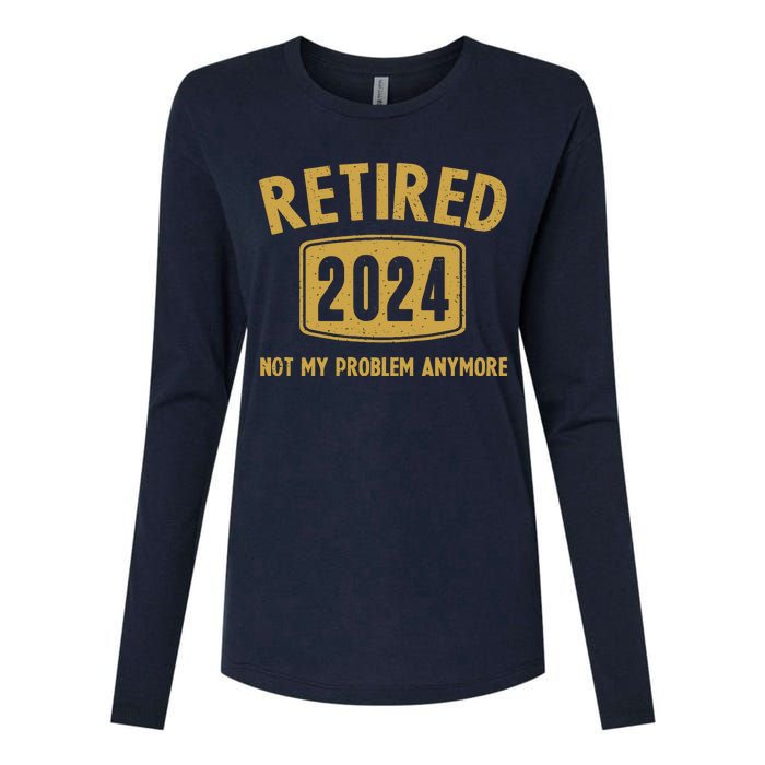 Funny 2024 Retirement Gifts Not My Problem Newly Retired Womens Cotton Relaxed Long Sleeve T-Shirt