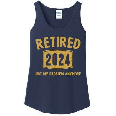 Funny 2024 Retirement Gifts Not My Problem Newly Retired Ladies Essential Tank