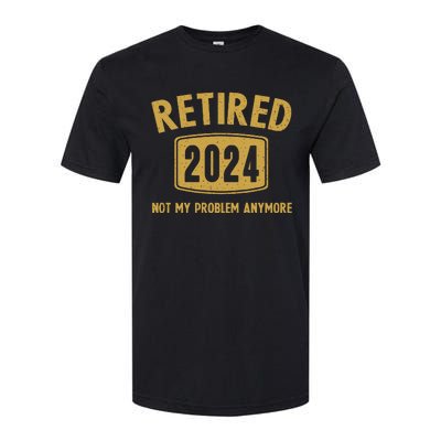 Funny 2024 Retirement Gifts Not My Problem Newly Retired Softstyle CVC T-Shirt