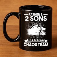 Father & 2 Sons The perfect chaos team Father 11oz C Handle Ceramic Mug