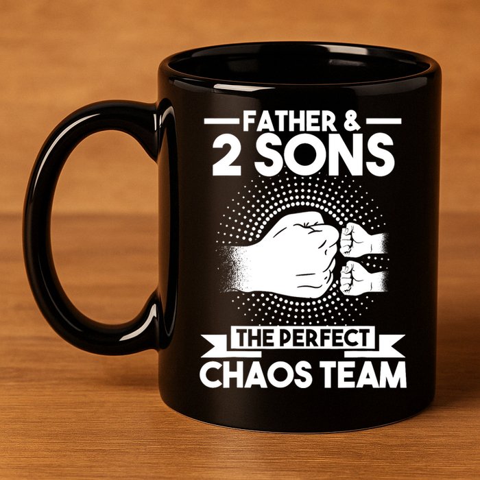 Father & 2 Sons The perfect chaos team Father 11oz C Handle Ceramic Mug