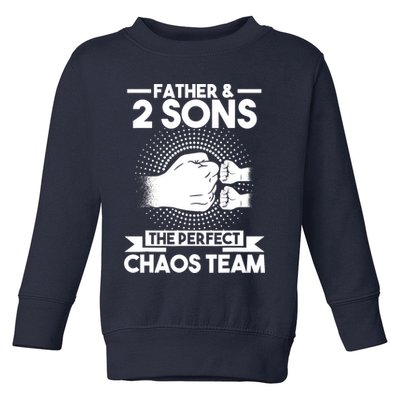 Father & 2 Sons The perfect chaos team Father Toddler Sweatshirt
