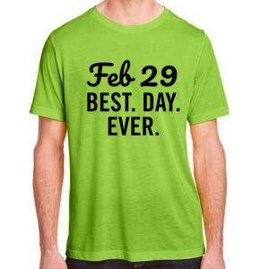 February 29 The Best Leap Day Leap Year Birthday Gift Adult ChromaSoft Performance T-Shirt