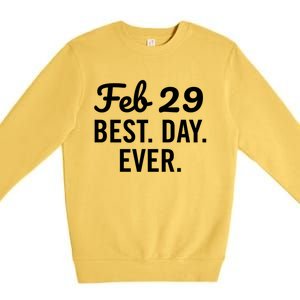 February 29 The Best Leap Day Leap Year Birthday Gift Premium Crewneck Sweatshirt