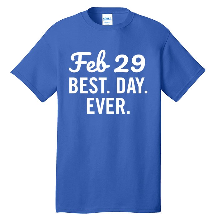 February 29 The Best Leap Day Leap Year Birthday Gift Tall T-Shirt