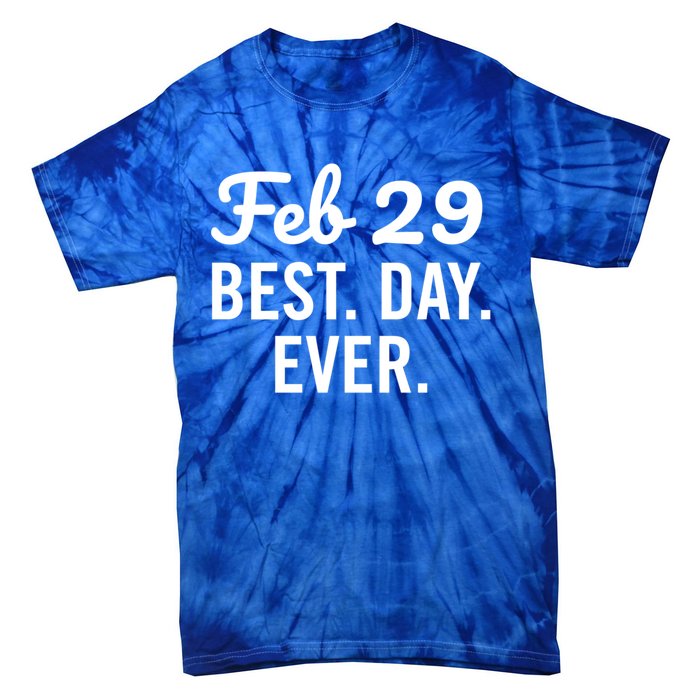 February 29 The Best Leap Day Leap Year Birthday Gift Tie-Dye T-Shirt