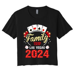 Funny 2024 Vegas Family Trip Vacation Party Las Vegas Squad Women's Crop Top Tee