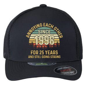 Funny 25th Wedding Anniversary Annoying Each Other Since 1998 Flexfit Unipanel Trucker Cap