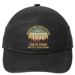 Funny 25th Wedding Anniversary Annoying Each Other Since 1998 7-Panel Snapback Hat