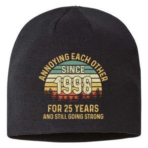 Funny 25th Wedding Anniversary Annoying Each Other Since 1998 Sustainable Beanie