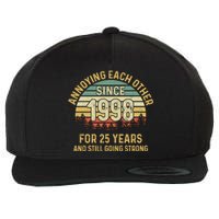 Funny 25th Wedding Anniversary Annoying Each Other Since 1998 Wool Snapback Cap