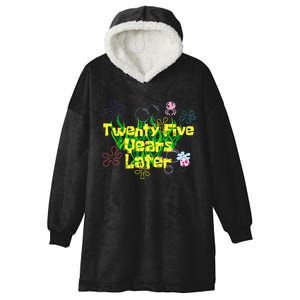 Funny 25 Year Old Twenty Five Years Later 25th Birthday Gift Hooded Wearable Blanket