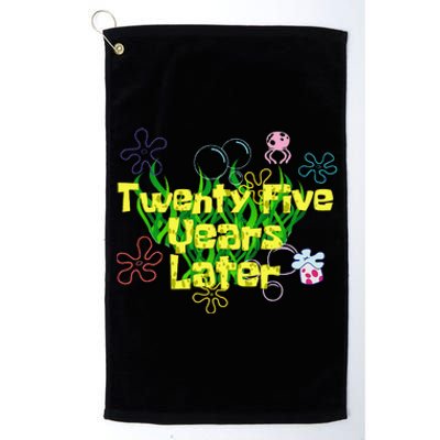 Funny 25 Year Old Twenty Five Years Later 25th Birthday Gift Platinum Collection Golf Towel