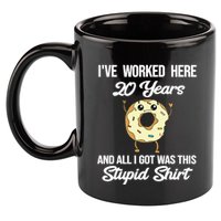 Funny 20 Year Work Anniversary Appreciation Saying Joke 20th 11oz C Handle Ceramic Mug