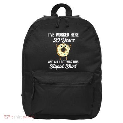 Funny 20 Year Work Anniversary Appreciation Saying Joke 20th 16 in Basic Backpack
