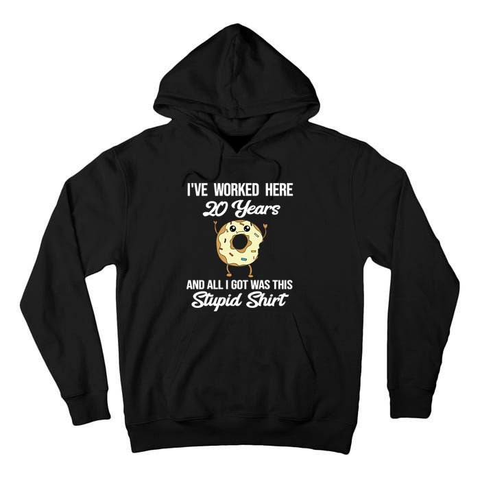 Funny 20 Year Work Anniversary Appreciation Saying Joke 20th Tall Hoodie